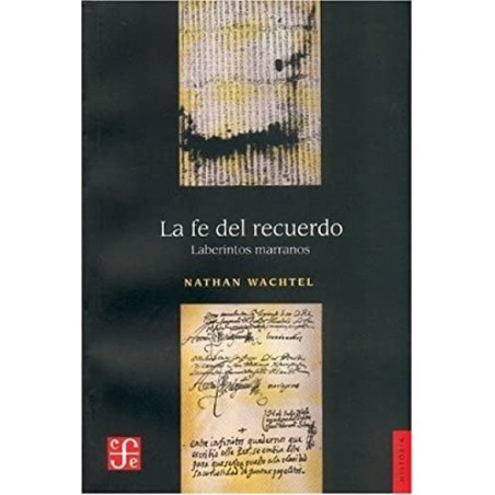 La fe del recuerdo: laberintos marranos