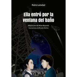 Ella entró por la ventana del baño