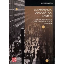 La experiencia democrática chilena: de sus fundamentos y su economía política
