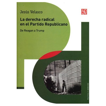 La derecha radical en el Partido Republicano: de Reagan a Trump