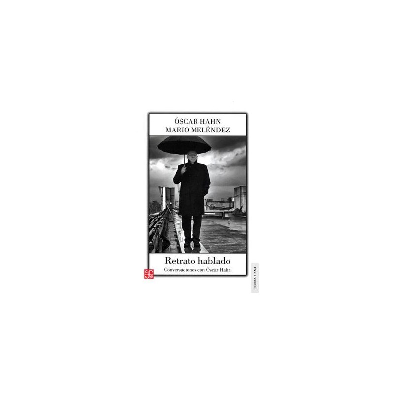 Retrato hablado: conversaciones con Óscar Hahn