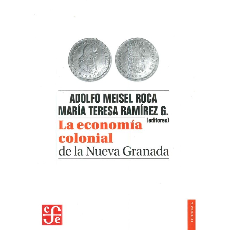 La economía colonial de la Nueva Granada