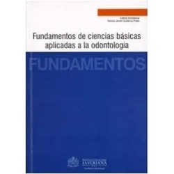 Fundamentos de ciencias básicas aplicadas a la odontología