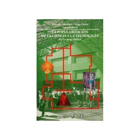 La popularización de la ciencia y la tecnología. Reflexiones básicas
