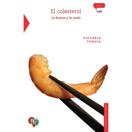 El colesterol: lo bueno y lo malo.