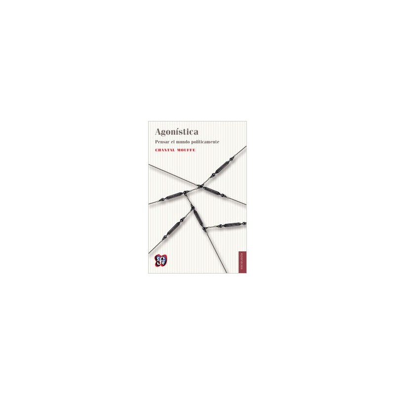 Agonística: pensar el mundo políticamente