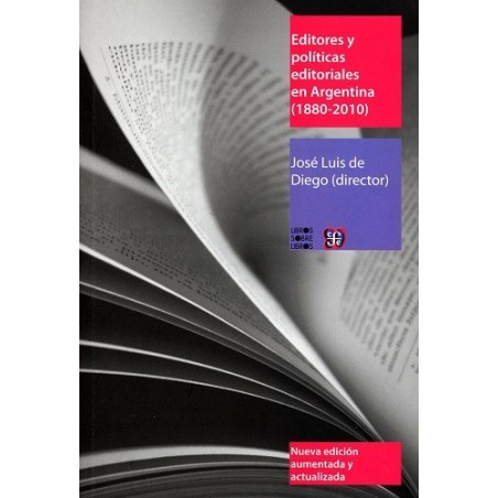 Editores y políticas editoriales en Argentina (1880-2010)