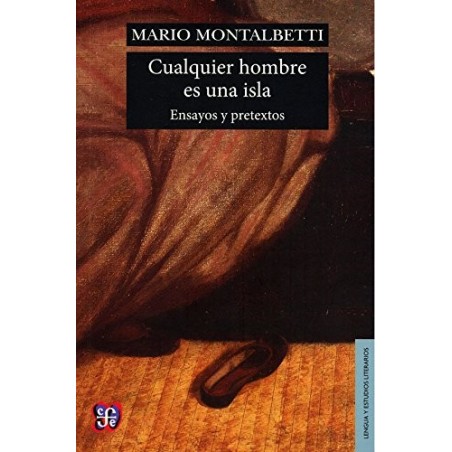 Cualquier hombre es una isla: ensayos y pretextos