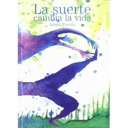 La suerte cambia la vida