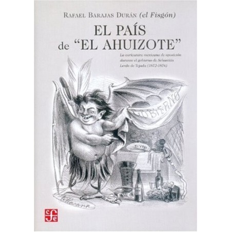 El país de "El Ahuizote"
