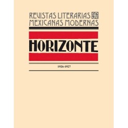Horizonte 1926-1927. Revistas literarias mexicanas modernas.