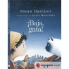 ¡Baja, gata!