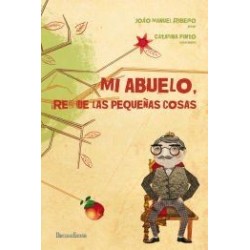 Mi abuelo, rey de las pequeñas cosas