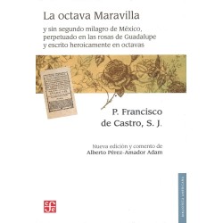 La octava Maravilla y sin segundo milagro de México