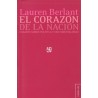 El corazón de la nación: ensayos sobre política y sentimentalismo