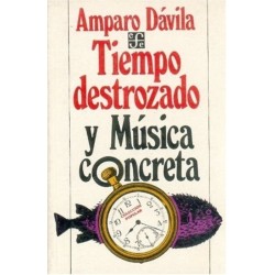 Tiempo destrozado & Música concreta