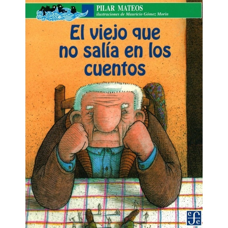 El viejo que no salía en los cuentos.