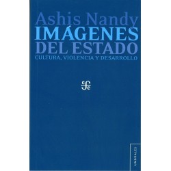 Imágenes del Estado: cultura, violencia y desarrollo