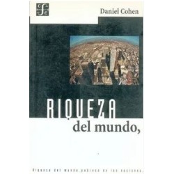 Riqueza del mundo, pobreza de las naciones