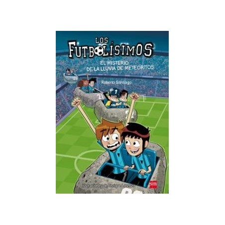 Los futbolísimos 9 El misterio de la lluvia de meteoritos