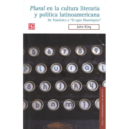 Plural en la cultura literaria y política latinoamericana.