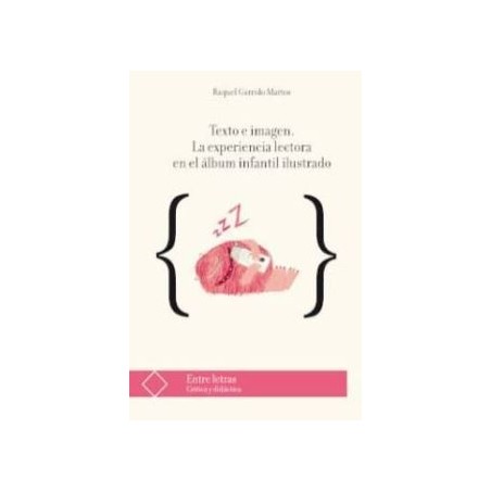 Texto e imagen: la experiencia lectora en el álbum infantil ilustrado
