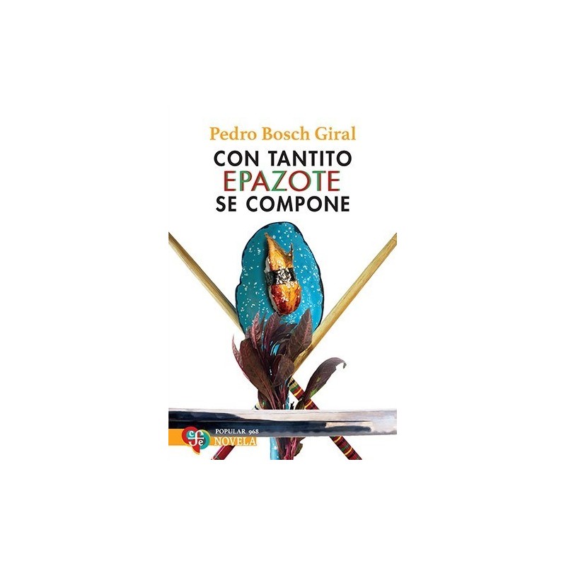 Con tantito epazote se compone