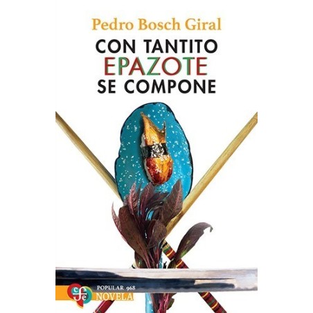 Con tantito epazote se compone