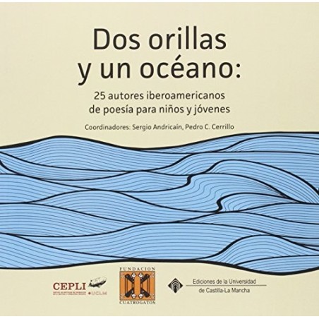 Dos orillas y un océano: 25 autores iberoamericanos de poesía para niños