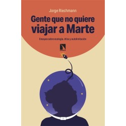 Gente que no quiere viajar a Marte