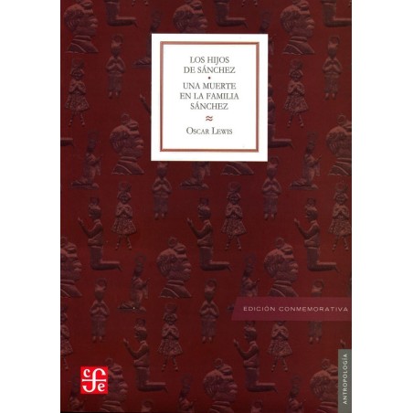 Los hijos de Sánchez & Una muerte en la familia Sánchez.