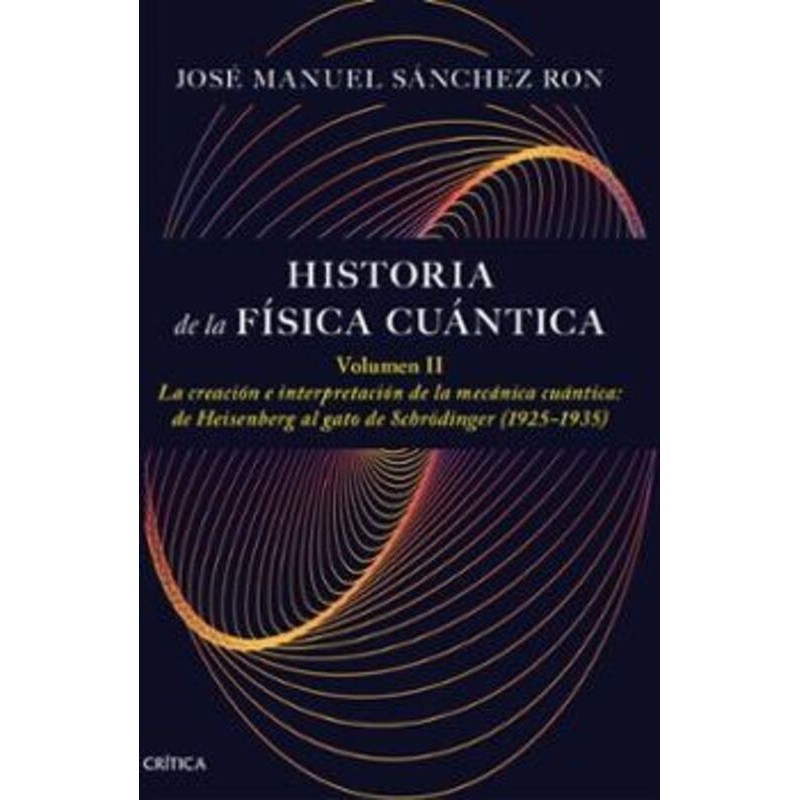 Historia de la física cuántica. Volumen