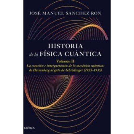 Historia de la física cuántica. Volumen