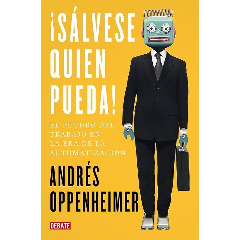 ¡Sálvese quien pueda! El futuro del trabajo en la era de la