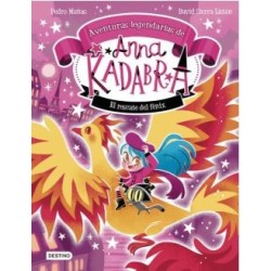 Anna Kadabra. Aventuras legendarias 4