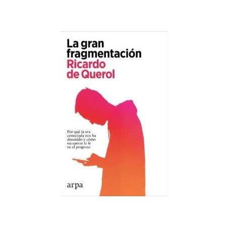 La gran fragmentación