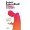 La gran fragmentación