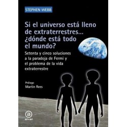 Si el universo está lleno de extraterres ¿dónde está todo el mundo?