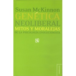 Genética neoliberal: mitos y moralejas de la psicología evolucionista