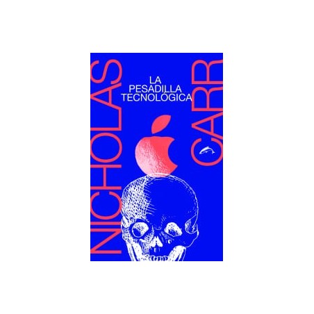 La pesadilla tecnológica