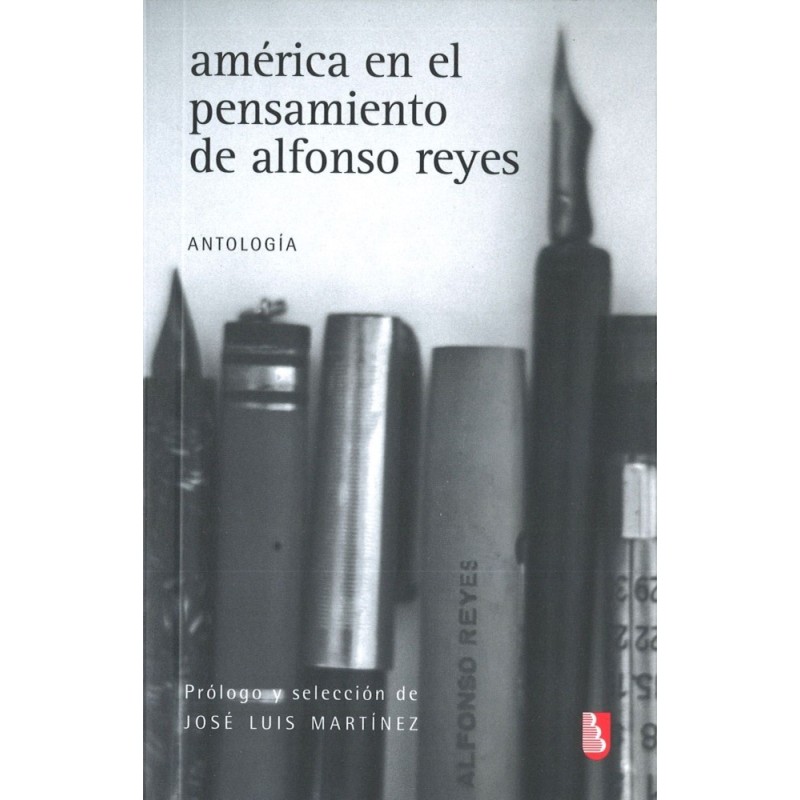 América en el pensamiento de Alfonso Reyes: antología