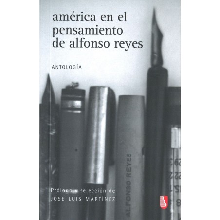 América en el pensamiento de Alfonso Reyes: antología