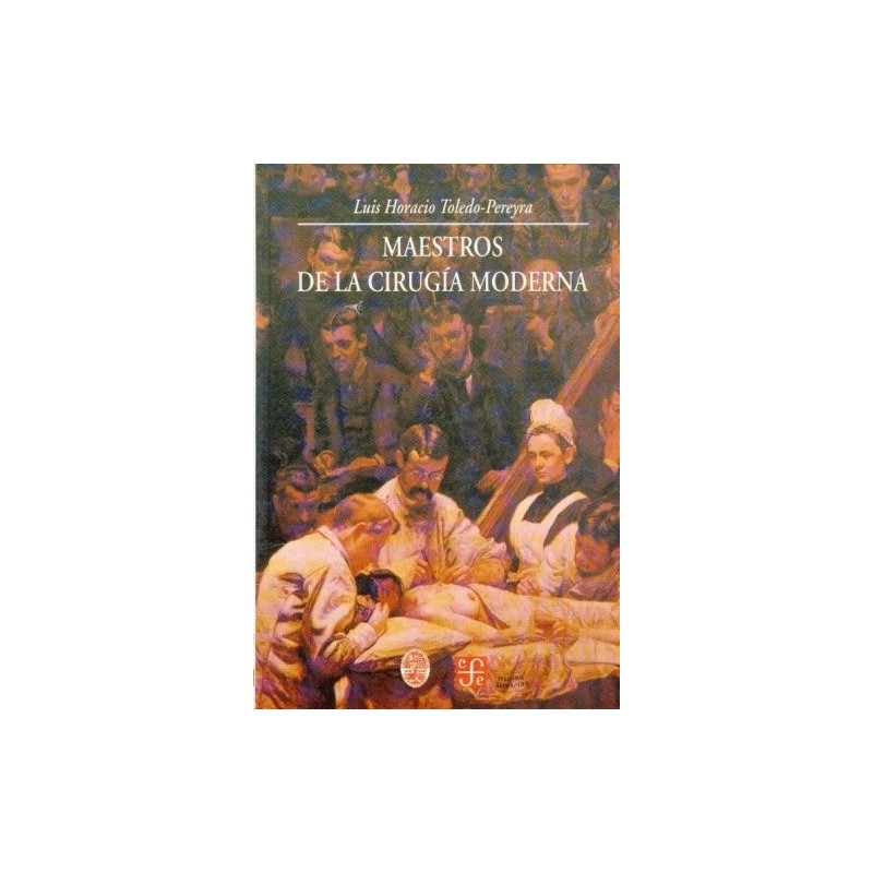 Maestros de la cirugía moderna