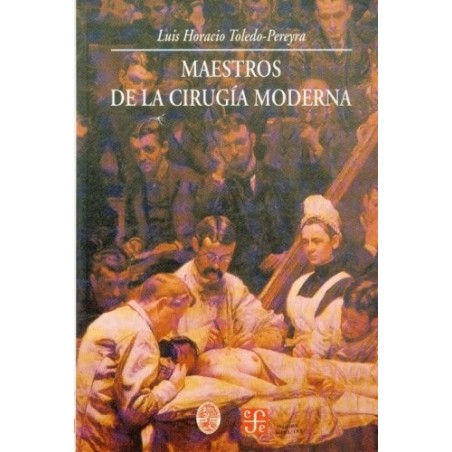 Maestros de la cirugía moderna