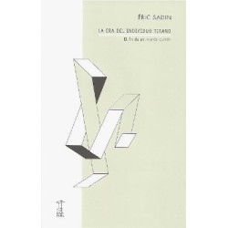 La era del individuo tirano: el fin de un mundo común