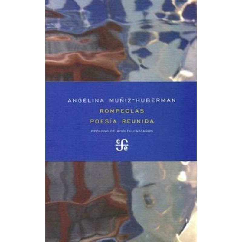 Rompeolas: poesía reunida