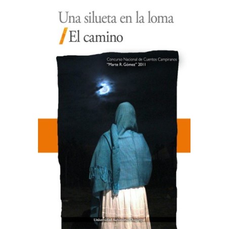 Una silueta en la loma. El camino