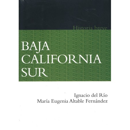 Baja California Sur: historia breve