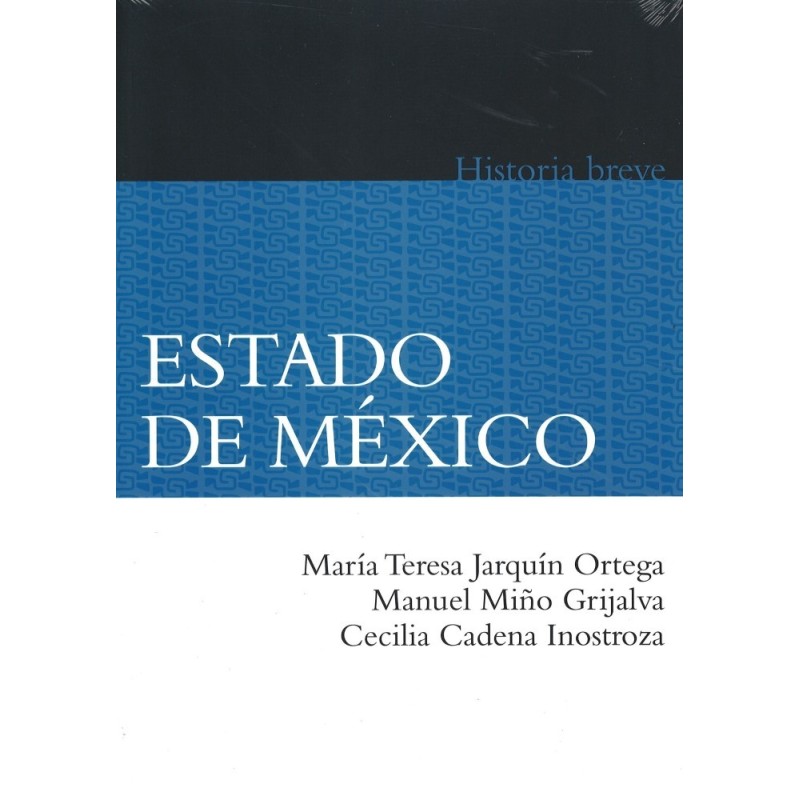 Estado de México. Breve historia