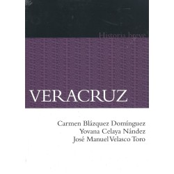 Veracruz. Historia breve